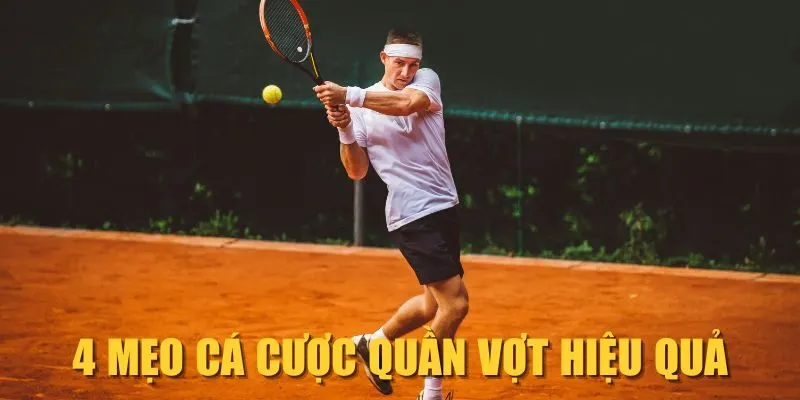 4 mẹo cá cược quần vợt hiệu quả